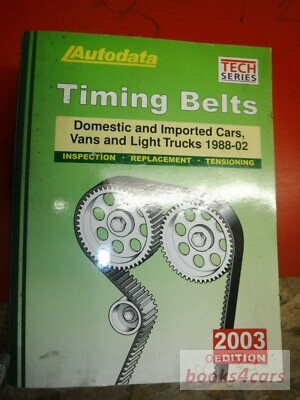 view cover of 1988-2002 Timing Belts Manual for Domestic & Imported Cars & Trucks incl Inspection Replacement & Tensioning for all makes & models