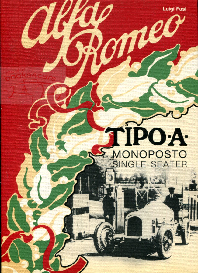 view cover of Alfa Romeo Monoposto Tipo A Single Seater 140 hardbound pages by Fusi