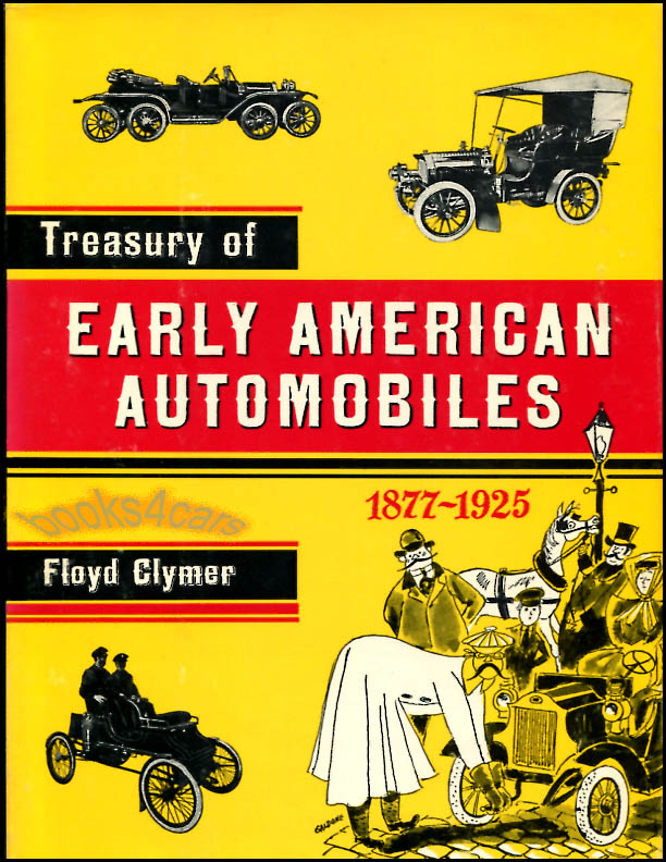 view cover of 1877-1925 Treasury of Early American Automobiles by Floyd Clymer 213 hardbound pages