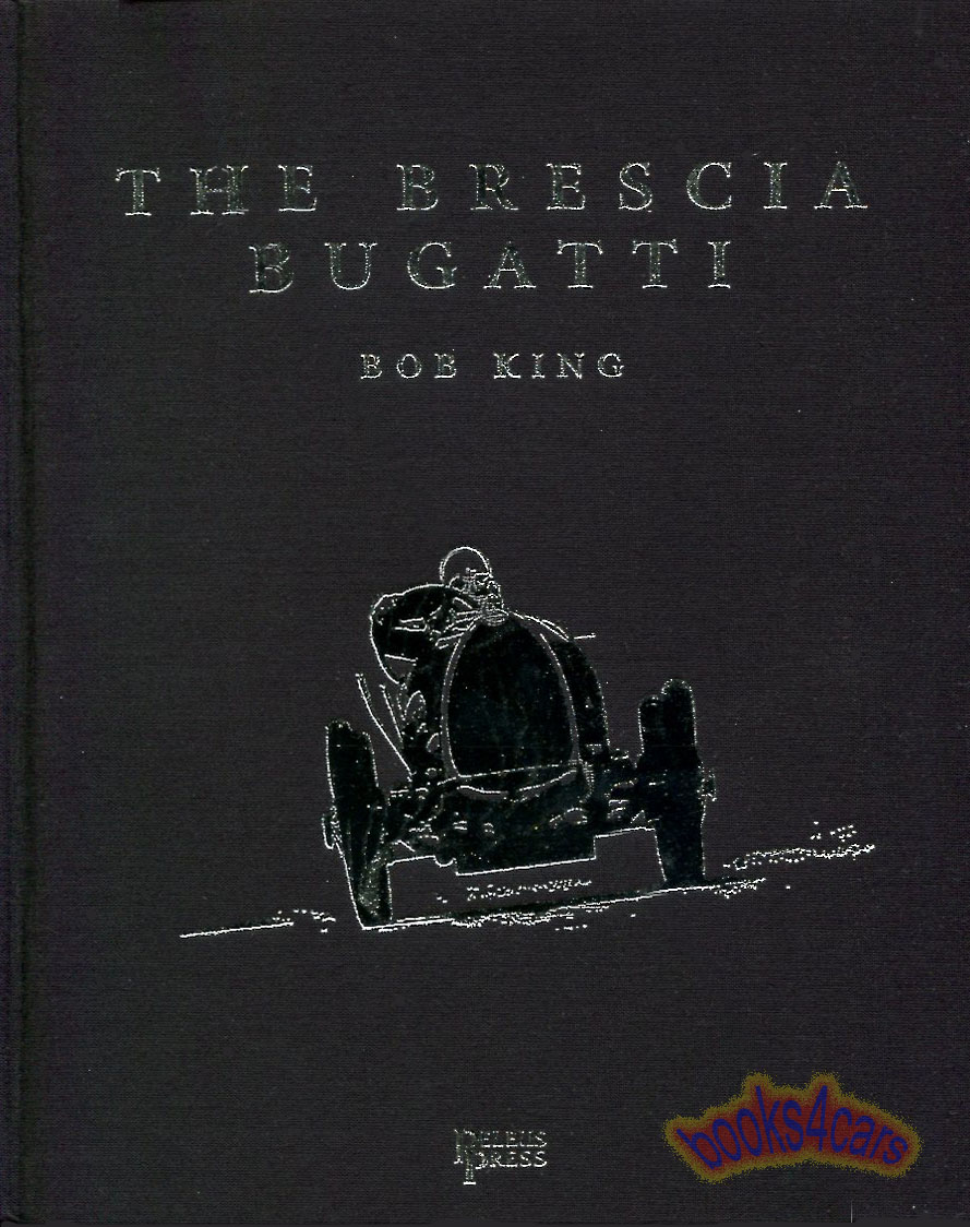 view cover of Bugatti Brescia History Book by King 344 pages Publication limited to 700 copies