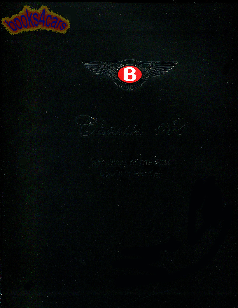 view cover of Chassis 141 the story of the first LeMans Bentley by C. Hay