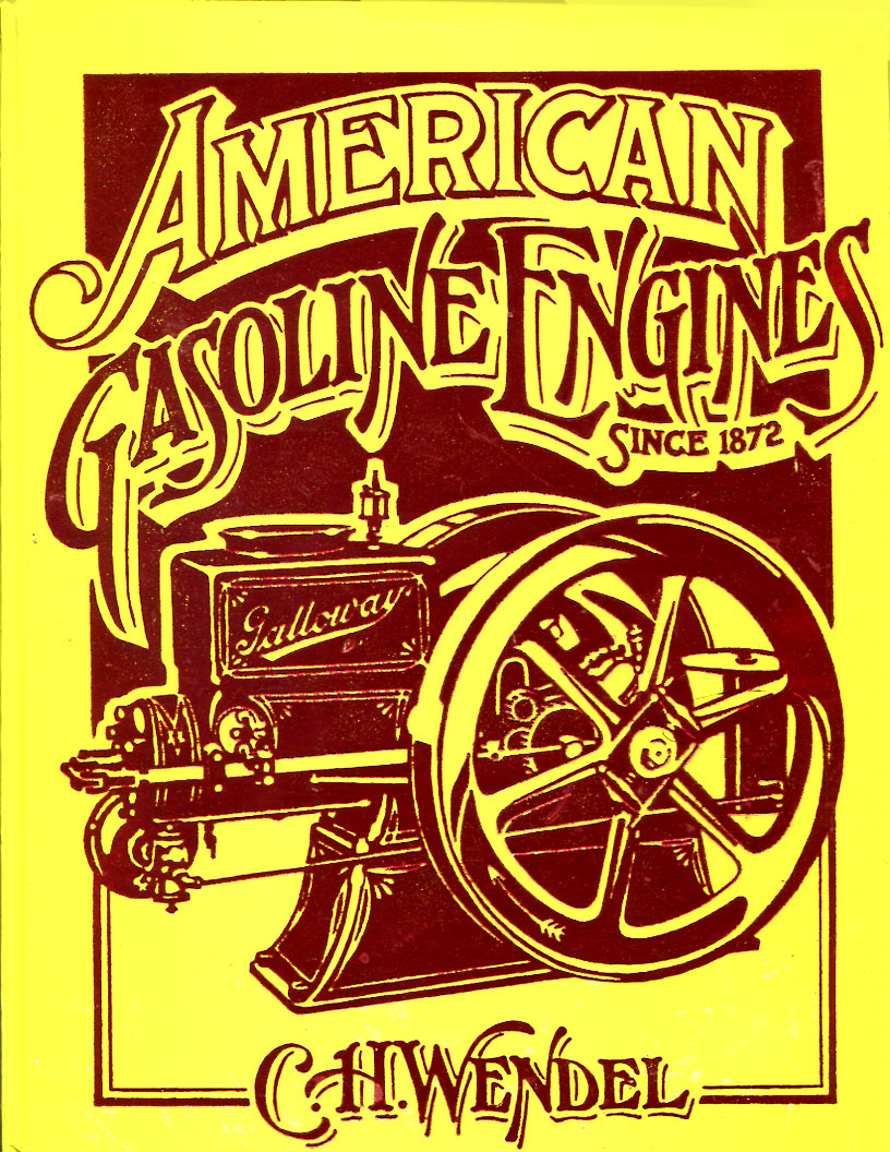 view cover of American Gasoline Engines Since 1872 by C H Wendel 584 hardbound pages with many period B&W photos