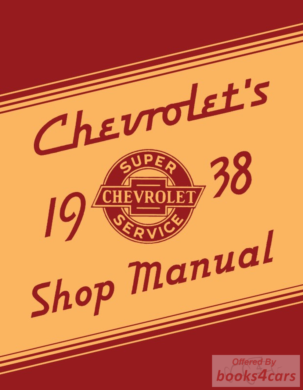 view cover of 1938 Shop service repair manual by Chevrolet for car and truck all models 217 pages