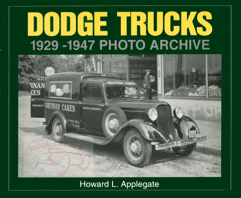 view cover of 1929-1947 Dodge Truck Photo archive edited by Howard L. Applegate