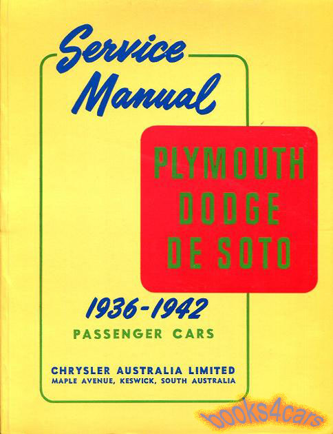 view cover of 1936-1942 Dodge DeSoto Plymouth Shop service repair manual 172 pgs by Chrysler of Australia