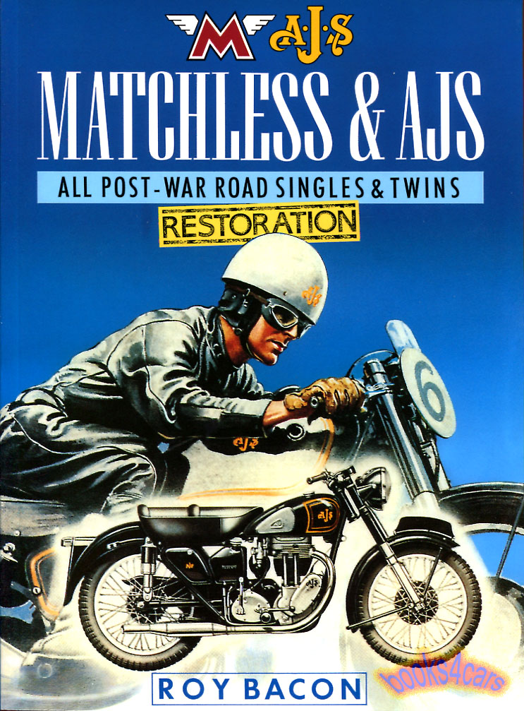 view cover of Matchless & AJS All Post-War Road Singles & Twins Restoration Manual by Roy Bacon 240 pages