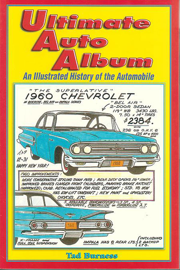 view cover of Ultimate Auto Album 504 pages by Tad Burness starting in 1900 thru 1985