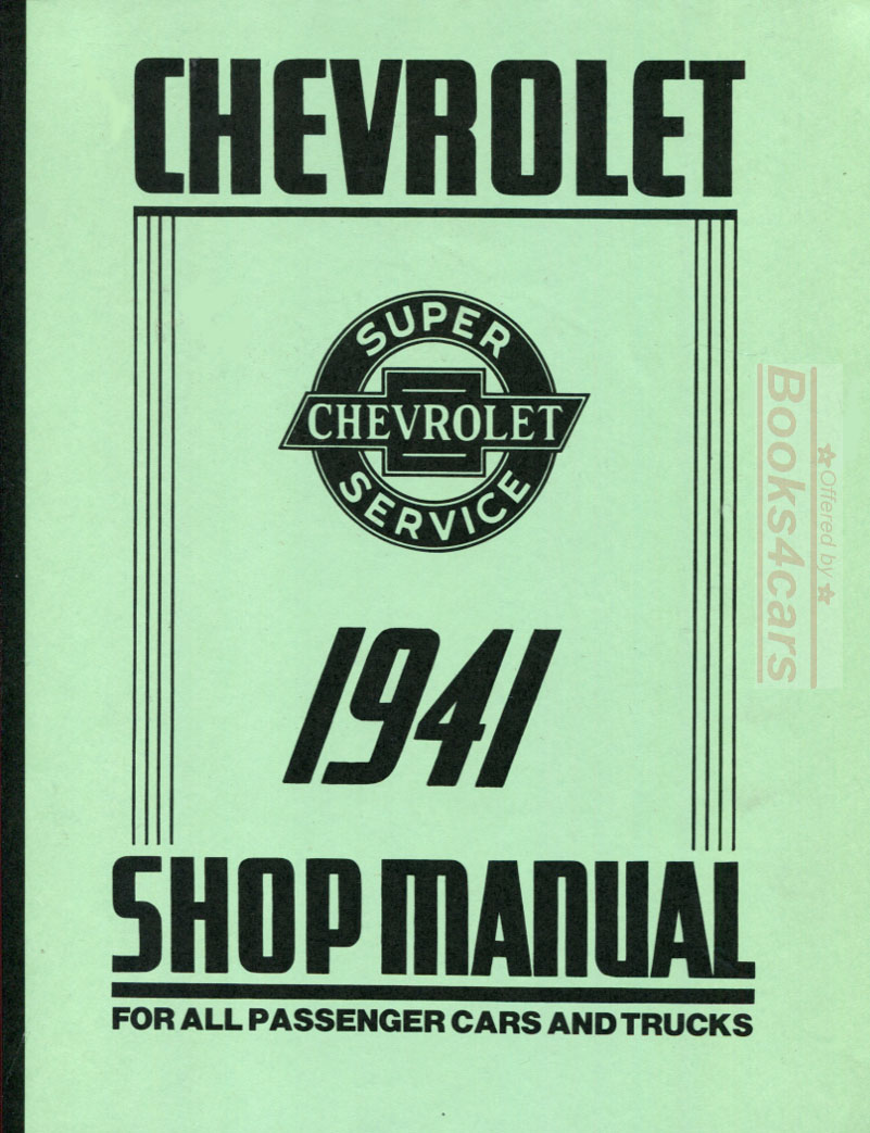 view cover of 1941 Shop Service Repair Manual by Chevrolet for 1941 Chevy cars and trucks 292 pages