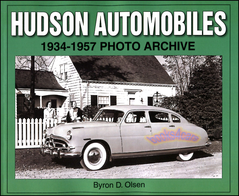 view cover of 1934-1957 Hudson Photo Archive by Byron D. Olsen