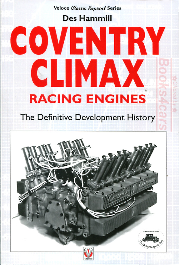 view cover of The Definitive Development History of Coventry Climax Racing Engines; 192 pages by D. Hammill