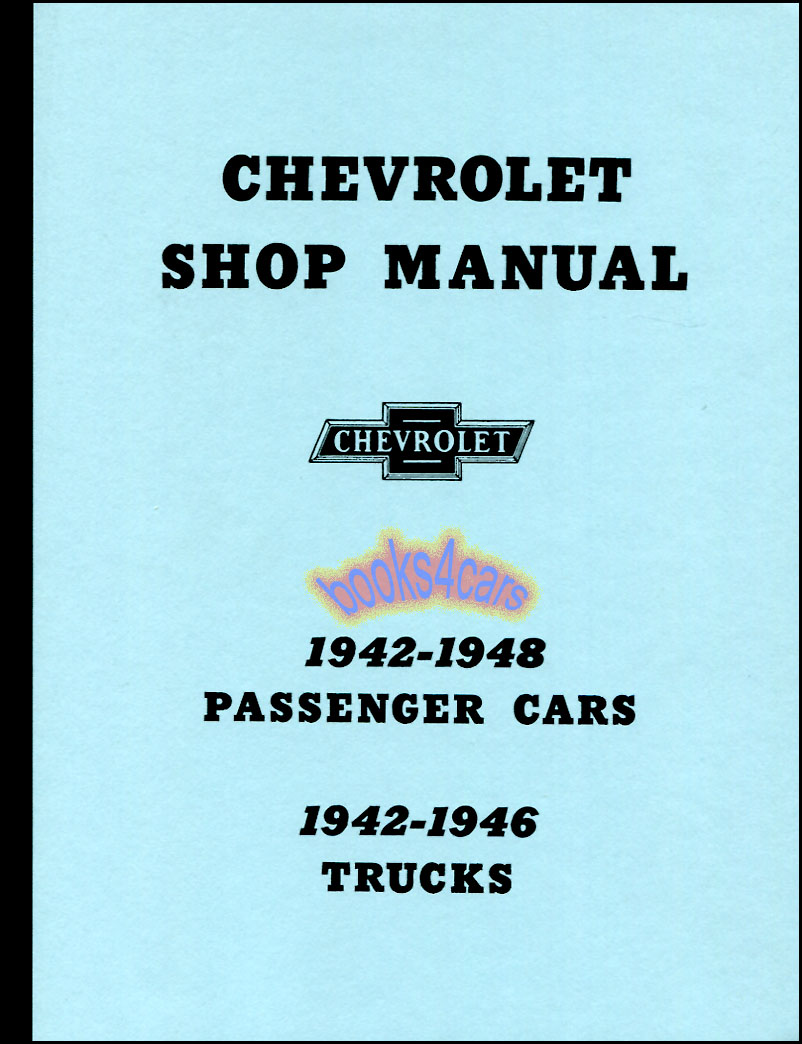 view cover of 1942-1948 Shop Service Repair Manual for all 42-48 Chevy cars and 42-46 Trucks 314 pgs covering all models including Fleetmaster by Chevrolet
