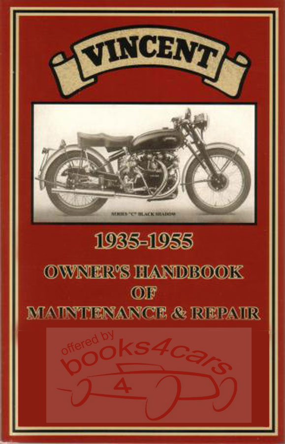 view cover of 1935-1955 Vincent Shop Service Repair Manual & Owners Handbook of Maintenance and Repair covering all 1935-1955 Vincent models including 1000cc Rapide Black Shadow Lightning Knight Prince and 500cc Meteor Comet & Flash 216 pages by Paul Richardson & Clymer
