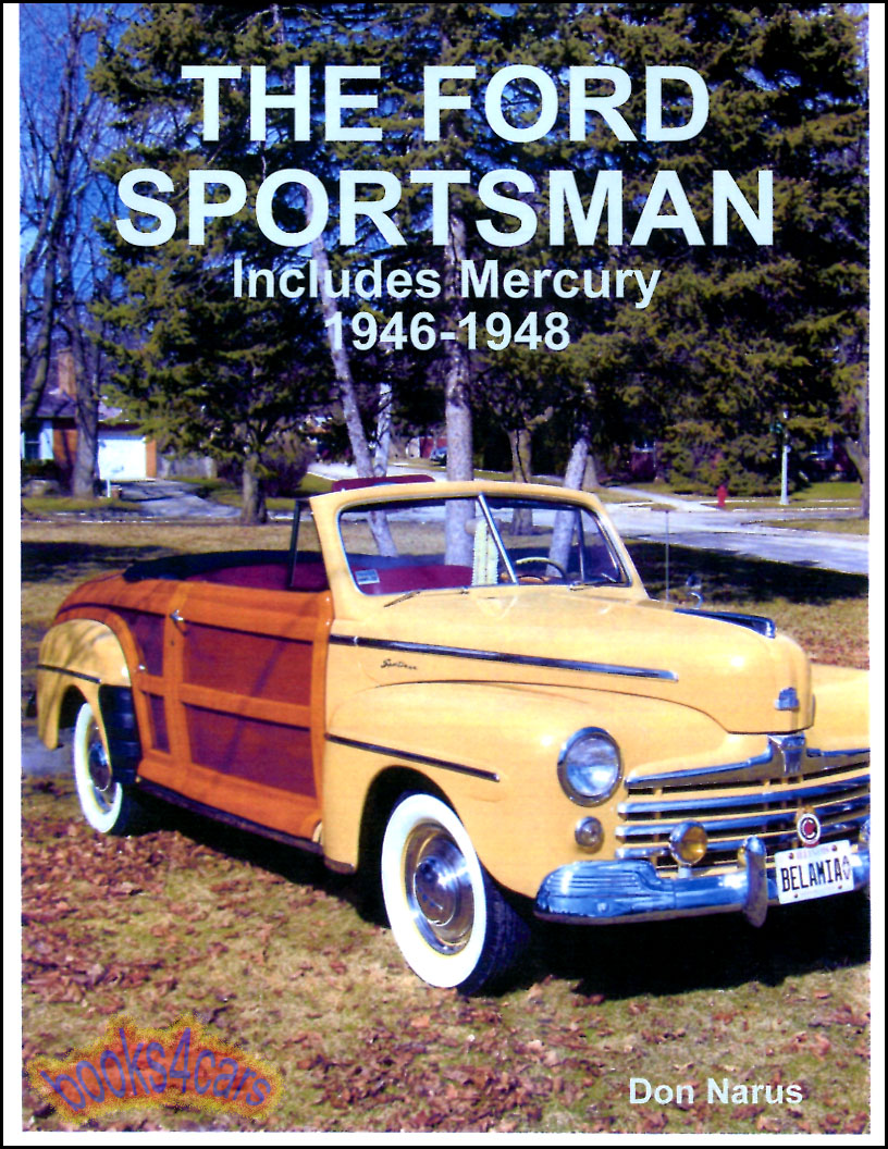 view cover of 1946-1948 Ford Sportsman by Don Narus with a close look at the Ford & Mercury Sportsman a woodie convertible