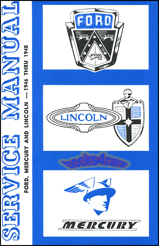 view cover of 1946-1948 Shop Service Repair Manual by Ford Lincoln Mercury cars & Ford Truck 256 pgs.