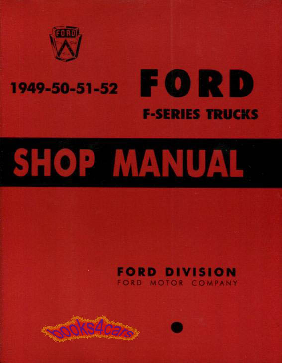 view cover of 1949-1952 Shop service repair manual by Ford for all models F-series Truck which includes shop manual 1952 supplement 480 pgs light medium heavy