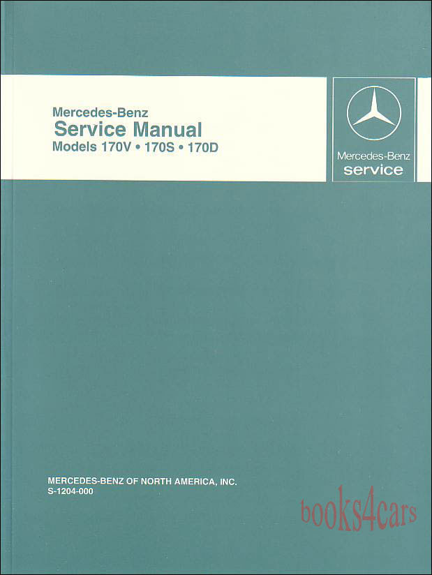 view cover of 1936-1955 170 Shop Service Repair Manual by Mercedes for 170V Va S D Da & DS covering Both Gas 136 & 636 Diesel engine chassis body & electrical 515 pages