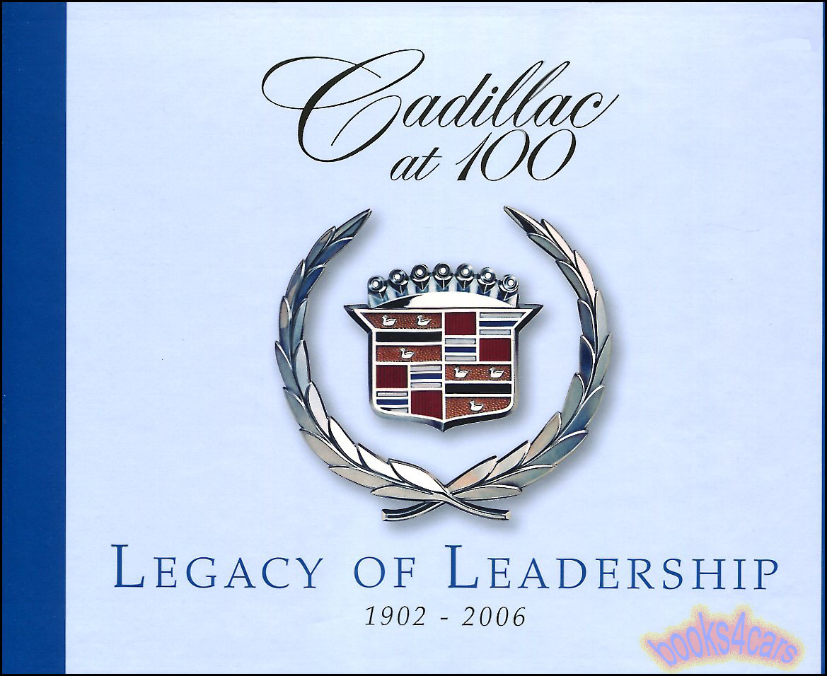 view cover of 2002-2006 Cadillac at 100 Legacy of Leadership 1902-2006 568 hardbound pages 2 volume history set in slipcase 500 illustrations by Maurice D Hendry