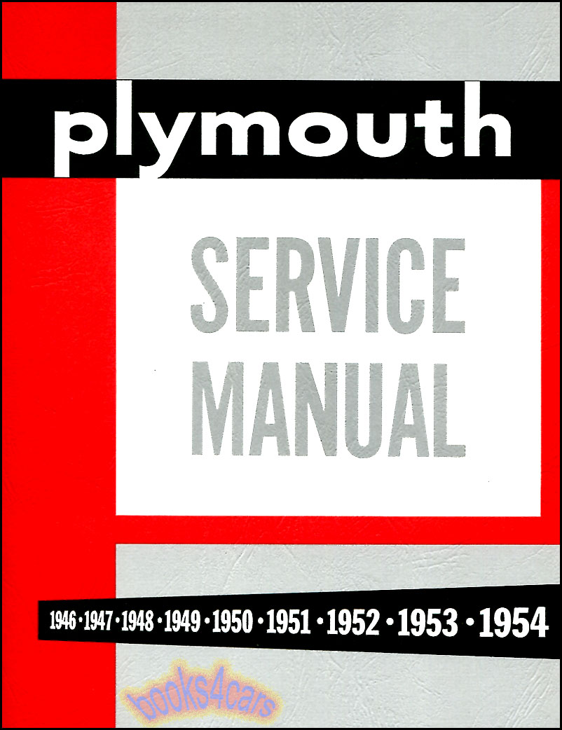 view cover of 1946-1954 Shop service repair manual by Plymouth, 319 pages covering all 1946-1954 car models