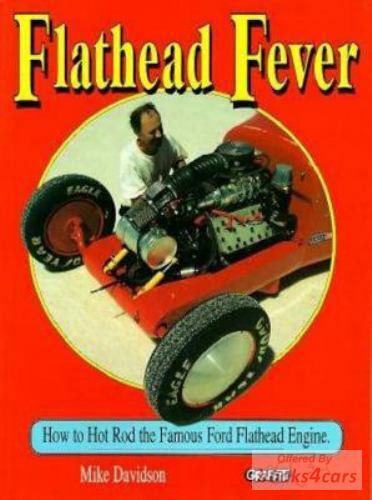 view cover of Flathead Fever: How to Rot Rod the Famous Ford Flathead Engine by Mike Davidson, 80 pages