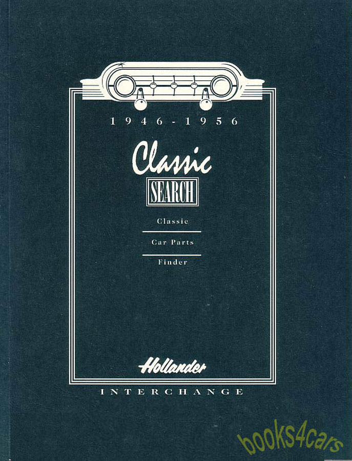 view cover of 1946-1956 Interchange parts manual for all North American Cars & Trucks by Hollander