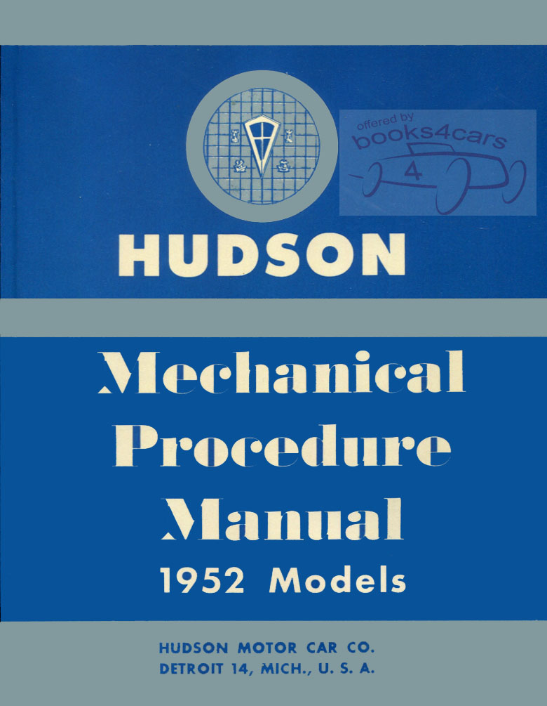 view cover of 1952 Shop service repair manual by Hudson incl Hornet Pacemaker Wasp Commodore 326 pgs also used for 53 & 54
