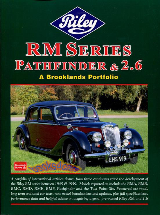 view cover of 1945-1959 Riley RM Series Pathfinder & 2.6 Portfolio of articles by RM Clarke & Brooklands with Road and Used CAr tests Full Specifications Performance Data Buyers Guides and more for RMA RMB RMC RMD RME RMF Pathfinder and two-point-six in 260 pages with over 500 photos