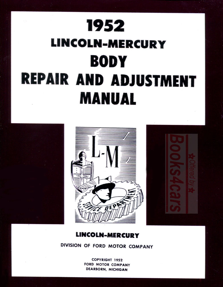view cover of 1952 Body shop service repair and adjustments manual by Lincoln Mercury 131 pgs also used for 1953