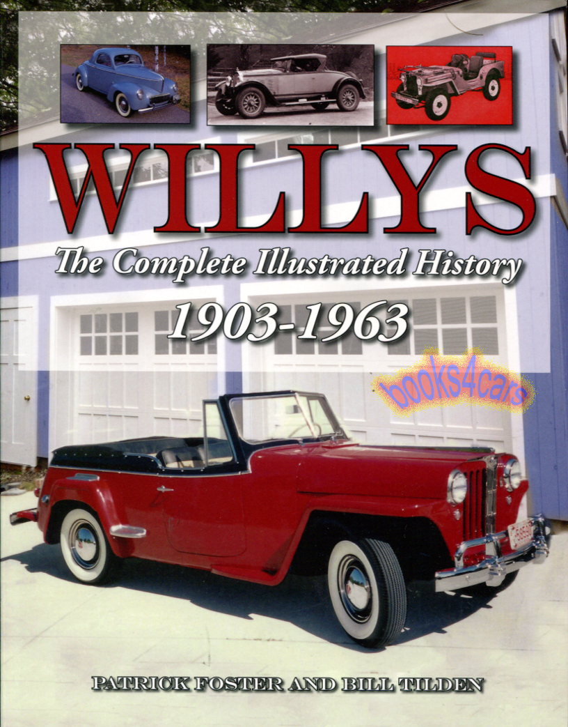 view cover of Willys the Complete Illustrated History 1903-1963 by Foster & Tilden