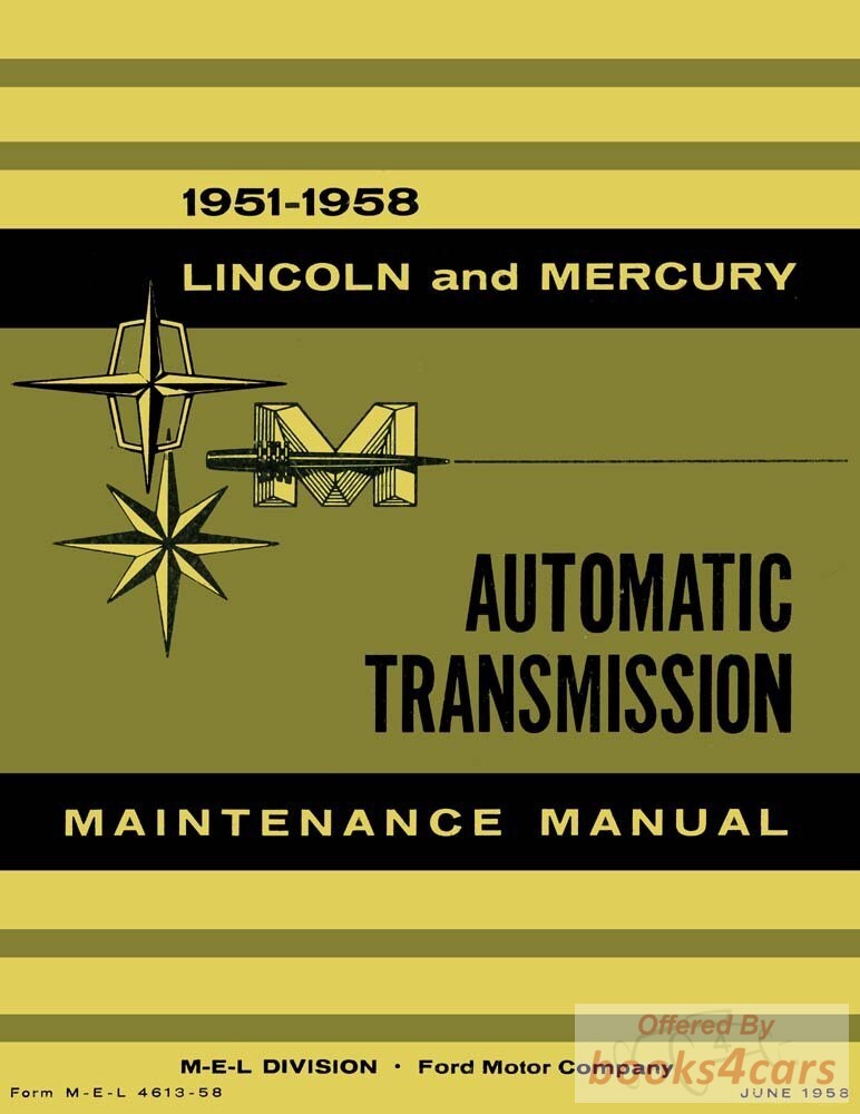view cover of 1951-1958 Mercury & 55-58 Lincoln Automatic Transmission Maintenance Repair & Adjustment Manual covering 51-58 Merc-O-Matic 55-58 Turbo-Drive 58 Multi-drive and 58 Twin-Range Turbo-Drive