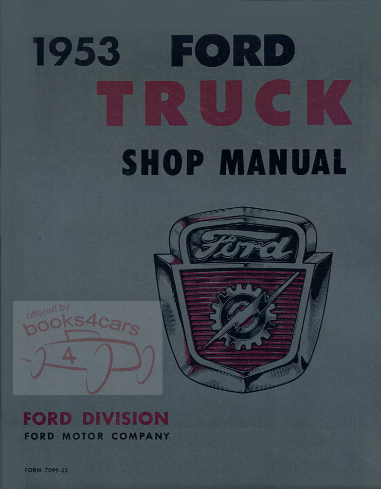 view cover of 1953 Shop service repair manual for all light medium heavy F-series Truck 550 pgs by Ford