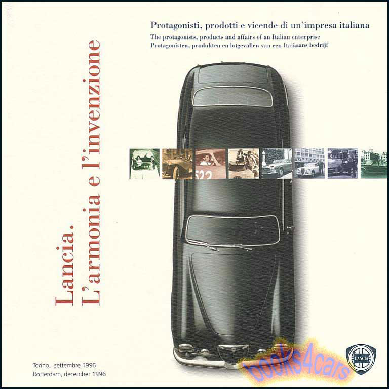 view cover of 90th Anniversary history of Lancia 240 pages in English Italian Dutch titled L'Armonia L'Invenzione published by Lancia Heavy stock over 3 lbs covers all models Lambda Aurelia Fulvia Flaminia Flavia Scorpion Beta Montecarlo Astura