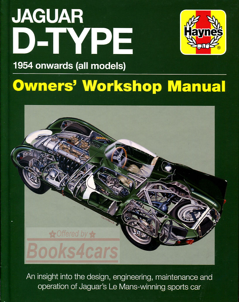 view cover of 1954-1957 Jaguar D-Type Hardcover book 160 pages Workshhop Manual by haynes more of a historical book than an actual shop manual in this case