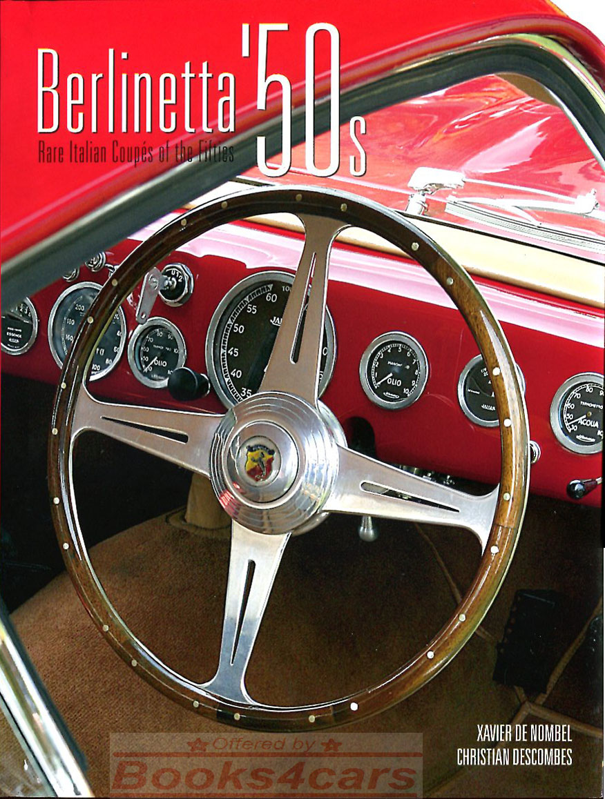 view cover of Berlinettas of 50's rare Italian coupe's of the fifties 320 hardcover pages with 472 photos by De Nombel & DesCombes 50 Berlinetta