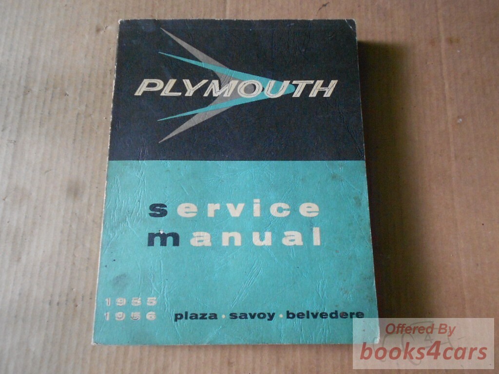 view cover of 1955-1956 Plaza Savoy & Belvedere Fury Shop Service Repair Manual by Plymouth 445 pgs