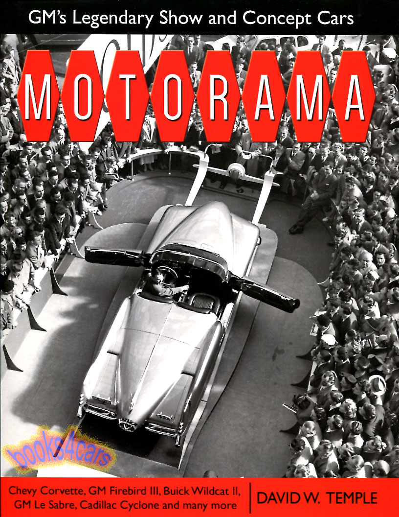 view cover of Motorama GM Legendary Show Concept Cars of GM Design Styling 208 Hardcover pages by D. Temple