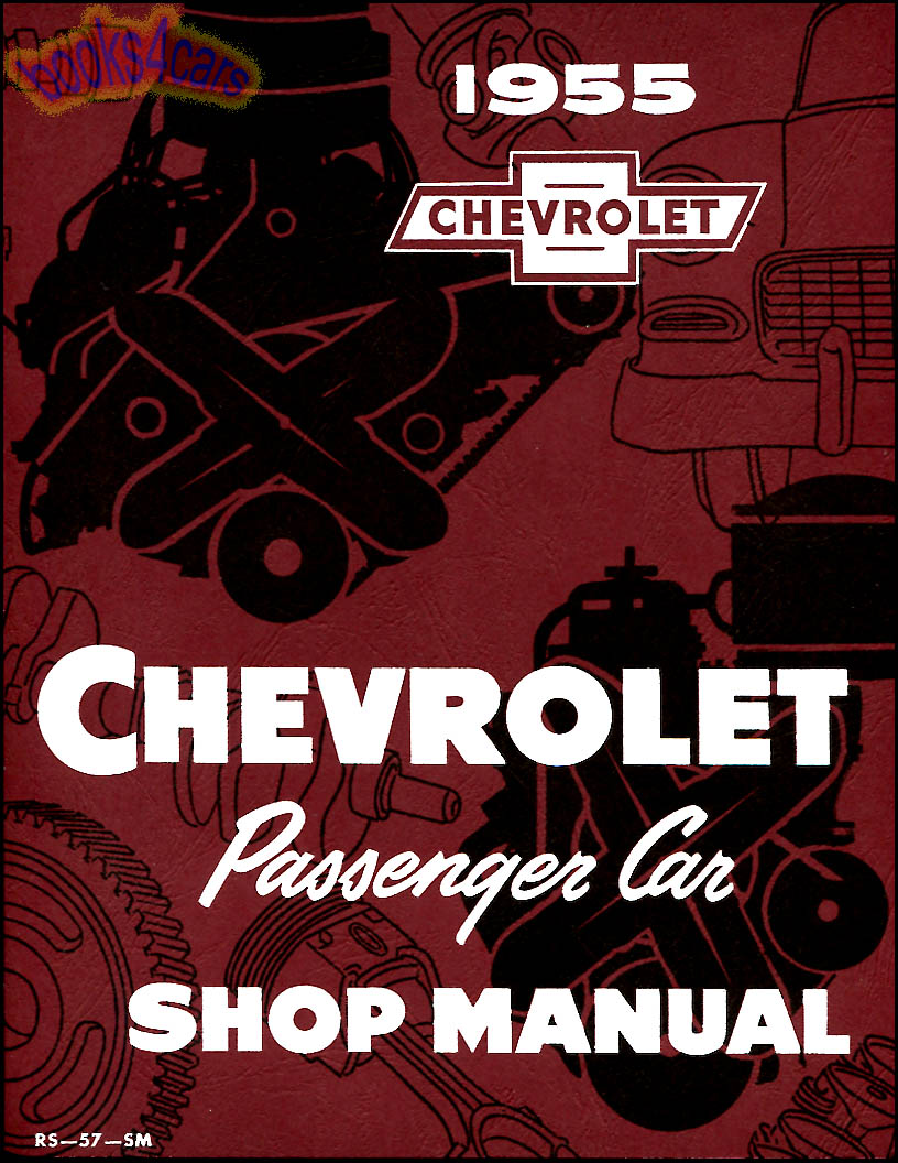 view cover of 1955 Shop Manual for passenger car by Chevrolet also used for 56