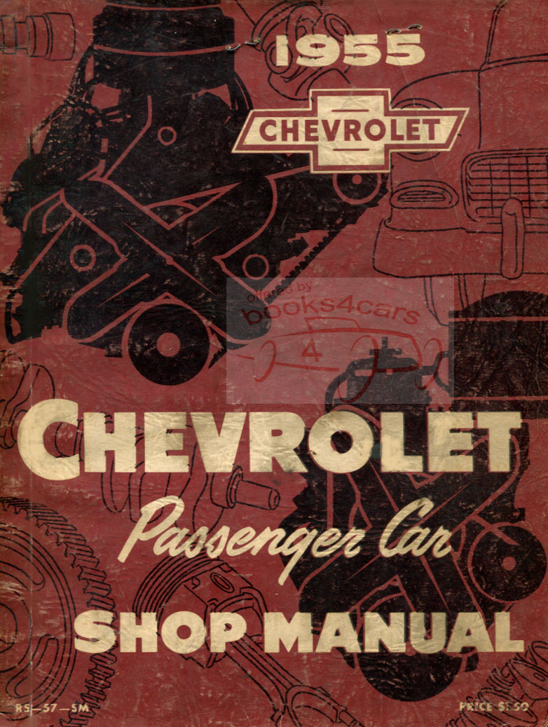 view cover of 1955 Shop Manual for passenger car by Chevrolet also used for 56