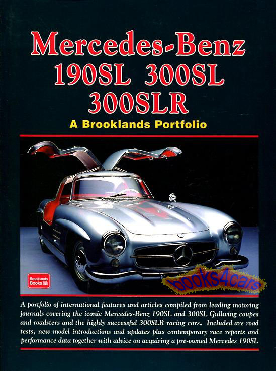 view cover of 1954-1957 Mercedes Benz 190SL 300SL 300SLR Brooklands Portfolio by RM Clarke in 350 pages with over 600 photos
