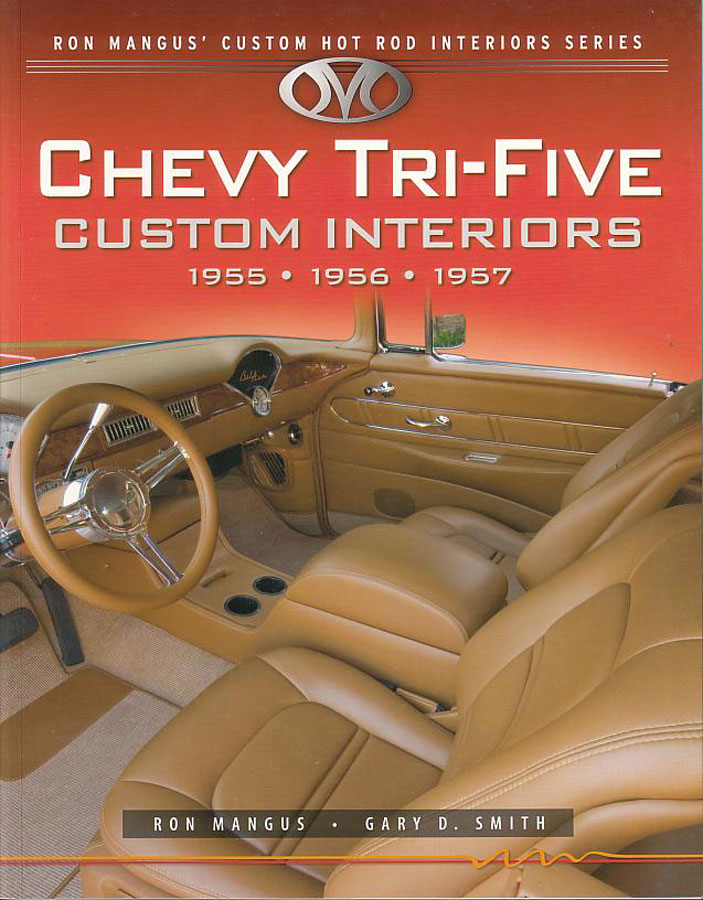 view cover of 1955-1957 Chevy Tri Five Custom Interiors by Ron Mangus and Gary D Smith Chevrolet