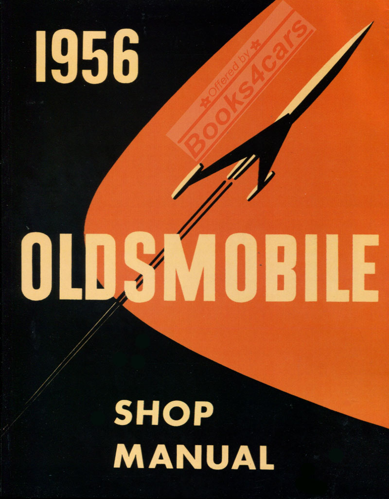 view cover of 1956 Shop Service Repair Manual by Oldsmobile 458 pages 88 98