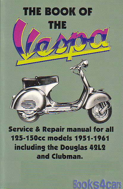view cover of Book of Vespa includes complete technical data, Service maintenance & overhaul information for all 125 & 150 widemount engine versions