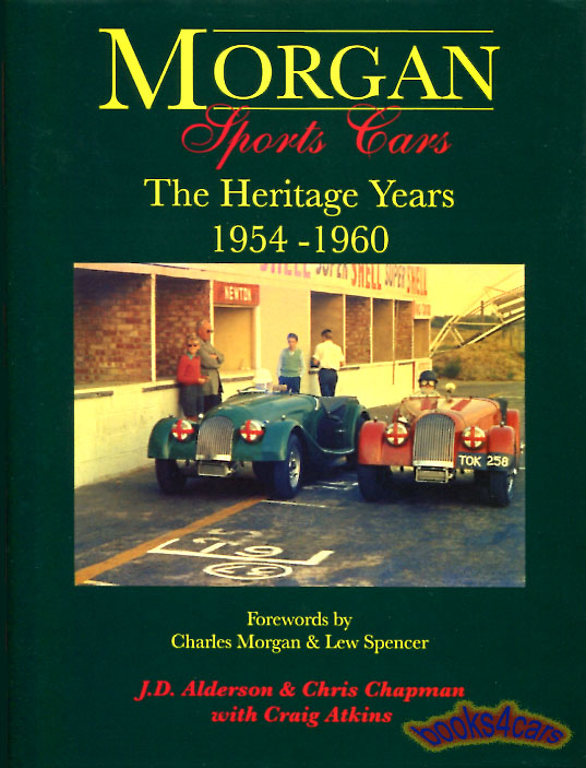 view cover of 1954-1960 Morgan sports cars the heritage years 420 pages hardcover by Chapman & Alderson