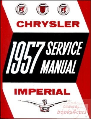 view cover of 1957 Shop manual by Chrysler & Imperial including New Yorker Windsor and more... 456 pgs