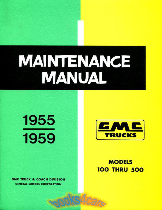 view cover of 1955-1959 Truck Complete Shop Service Repair Manual by GMC Truck for models 100-500 1955 through 1959
