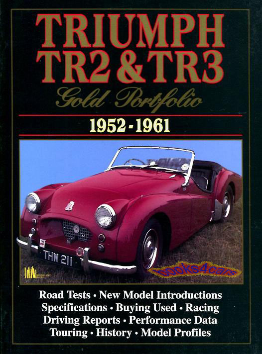 view cover of 1952-1961 Triumph TR2 & TR3 Gold Portfolio 172 pgs of road test articles compiled by Brooklands
