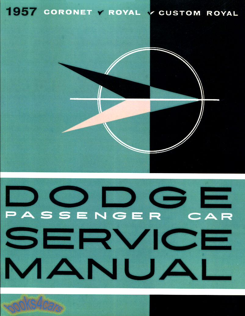 view cover of 1957 Shop service repair manual by Dodge cars 530 pages