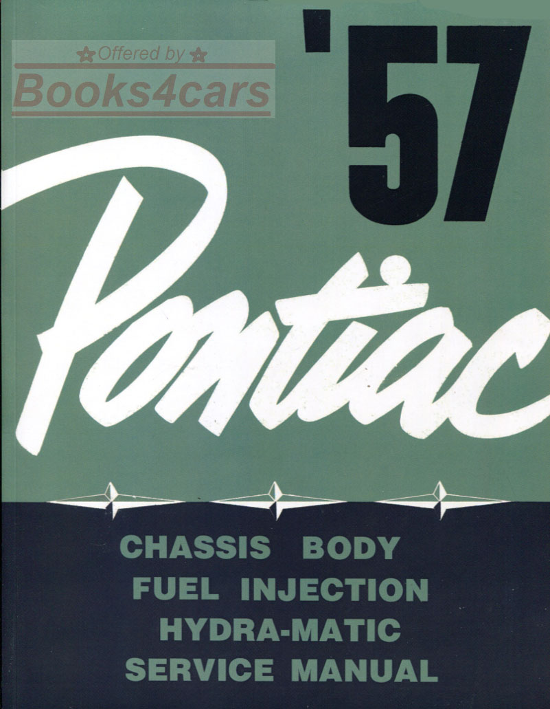 view cover of 1957 Service Shop Repair Manual by Pontiac for Cheiftain, Super & Star Cheif, Safari & Bonneville 420 pages