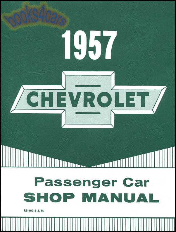 view cover of 1957 Shop service repair manual passenger car by Chevrolet 730 pages 210 Bel Air station wagon all models