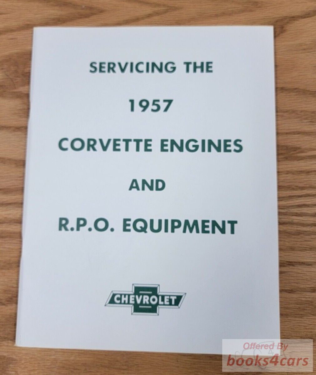 view cover of 1956-1957 Servicing and Performance Equipment Corvette and R.P.O. by Chevrolet 72 pages