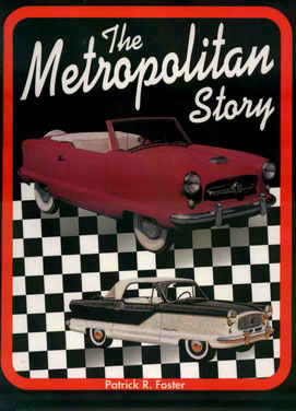 view cover of 1954-1962 Metropolitan Story 208 pages by P. Foster about Nash Metropolitan & Austin Metropolitan